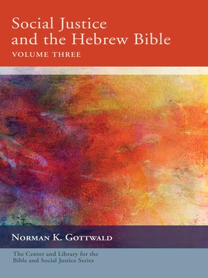 cover image of Social Justice and the Hebrew Bible, Volume Three